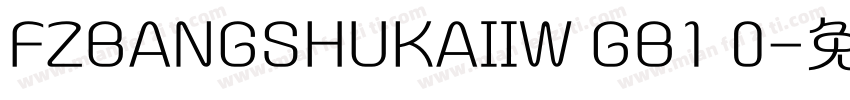 FZBANGSHUKAIIW GB1 0字体转换